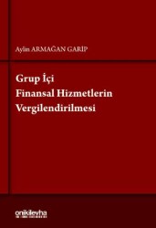 Grup İçi Finansal Hizmetlerin Vergilendirilmesi - On İki Levha Yayınları
