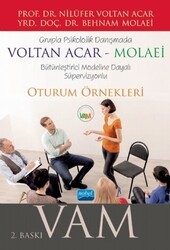 Grupla Psikolojik Danışmada VOLTAN ACAR-MOLAEİ VAM Bütünleştirici Modeline Dayalı Süpervizyonlu Oturum Örnekleri - Nobel Akademik Yayıncılık