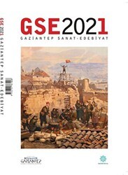 GSE 2021 Gaziantep Sanat - Edebiyat Dergisi - Gazi Kültür A.Ş. Yayınları