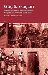 Güç Sarkaçları: Silahlı Çatışmaların Melezleşmesinin Maliyet Bazlı Bir Analizi 1945 - 2015 - Doruk Yayınları