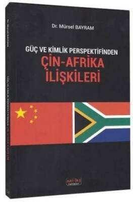 Güç ve Kimlik Perspektifinden Çin-Afrika İlişkileri - 1