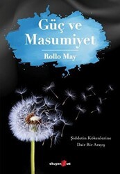 Güç ve Masumiyet - Okuyan Us Yayınları