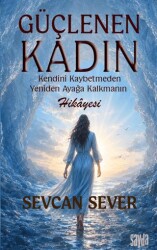 Güçlenen Kadın - Sayda Yayınları