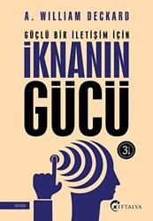 Güçlü Bir İletişim İçin İknanın Gücü - Eftalya Kitap
