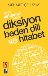 Güçlü İletişimin Sırları Diksiyon Beden Dili ve Hitabet - Pozitif Yayınları