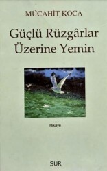 Güçlü Rüzgarlar Üzerine Yemin - Sur Yayınları