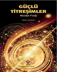 Güçlü Titreşimler - TÜBİTAK Yayınları