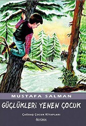 Güçlükleri Yenen Çocuk - Özyürek Yayınları