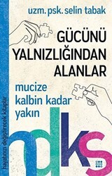Gücünü Yalnızlığından Alanlar - Dokuz Yayınları