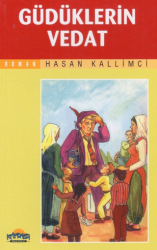Güdüklerin Vedat - Hikmet Neşriyat - Kafdağı Gençlik Kitapları