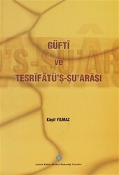 Güfti Ve Teşrifatü`Ş-Şu` Arası - Atatürk Kültür Merkezi Yayınları