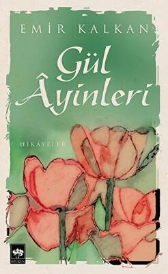 Gül Ayinleri - 1