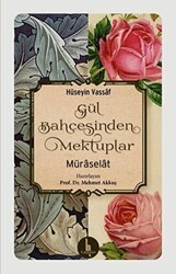 Gül Bahçesinden Mektuplar - H Yayınları