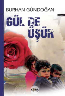 Gül de Üşür - 1
