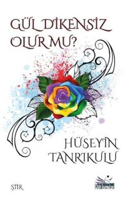 Gül Dikensiz Olur mu? - 1
