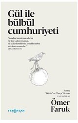 Gül ile Bülbül Cumhuriyeti - Yeni İnsan Yayınevi