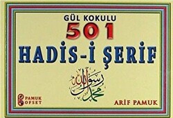 Gül Kokulu 501 Hadis-i Şerif - Pamuk Yayıncılık