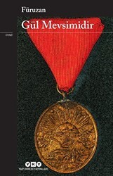 Gül Mevsimidir - Yapı Kredi Yayınları