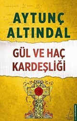 Gül ve Haç Kardeşliği - Destek Yayınları