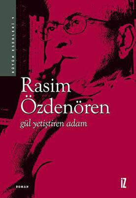 Gül Yetiştiren Adam - 1
