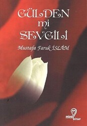 Gülden mi Sevgili - Mana Kitap