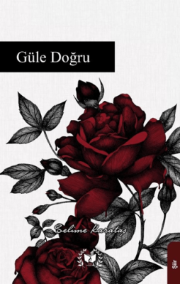 Güle Doğru - 1