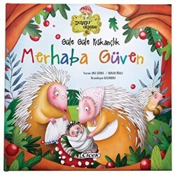 Güle Güle Kıskançlık, Merhaba Güven - Çiçek Yayıncılık