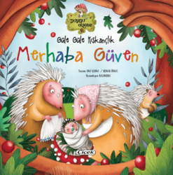 Güle Güle Kıskançlık Merhaba Güven - Çiçek Yayıncılık