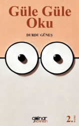 Güle Güle Oku - Gülnar Yayınları