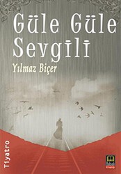 Güle Güle Sevgili - Babıali Kitaplığı