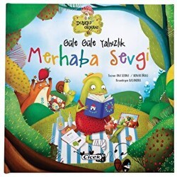 Güle Güle Yalnızlık, Merhaba Sevgi - Çiçek Yayıncılık