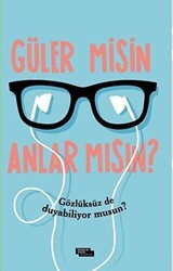 Güler Misin Anlar Mısın? - İnsan ve Hayat Kitaplığı