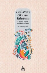 Gülistan’ı Okuma Kılavuzu - Sonçağ Yayınları