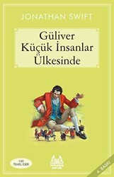 Güliver Küçük İnsanlar Ülkesinde - Arkadaş Yayınları