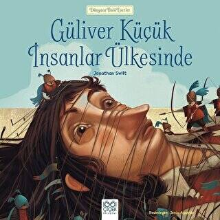 Güliver Küçük İnsanlar Ülkesinde - Dünyaca Ünlü Eserler - 1