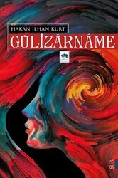 Gülizarname - Ötüken Neşriyat