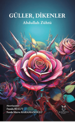 Güller, Dikenler - 1