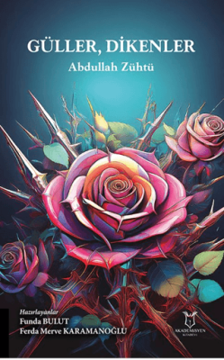 Güller, Dikenler - 1