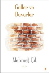 Güller ve Duvarlar - Cinius Yayınları