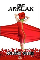 Güllerin Dilberi - Tunç Yayıncılık