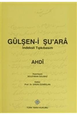 Gülşen-i Şu`ara İndeksli Tıpkıbasım - 1