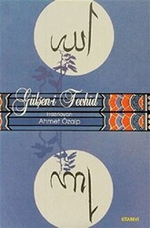 Gülşen-i Tevhid - Kitabevi Yayınları