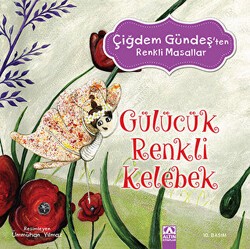Gülücük Renkli Kelebek - Altın Kitaplar