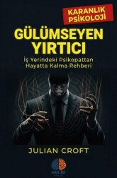 Gülümseyen Yırtıcı - Karanlık Psikoloji - Akıl İzi Yayınları