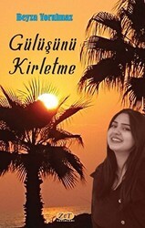 Gülüşünü Kirletme - Zet Yayınları