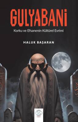 Gulyabani - Korku ve Efsanenin Kültürel Evreni - 1