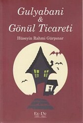 Gulyabani ve Gönül Ticareti - Ez - De Yayınları