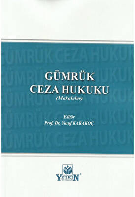 Gümrük Ceza Hukuku Makaleler - 1