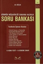 Gümrük Müşavirliği Soru Bankası 15 Konu Testi - 10 Deneme Sınavı - 1
