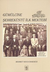 Gümülcine Şehreküstü İlk Mektebi - 1